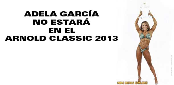 Adela García no estará en el Arnold Classic 2013